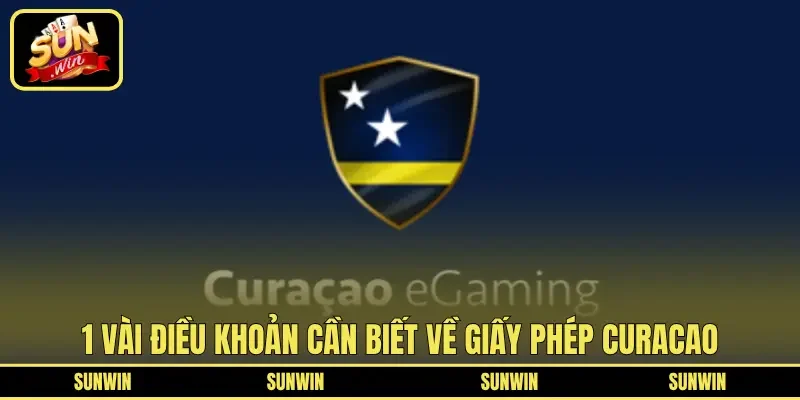 1 vài điều khoản cần biết về giấy phép Curacao