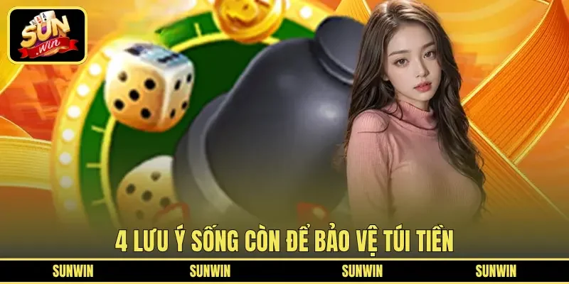 4 lưu ý sống còn để bảo vệ túi tiền