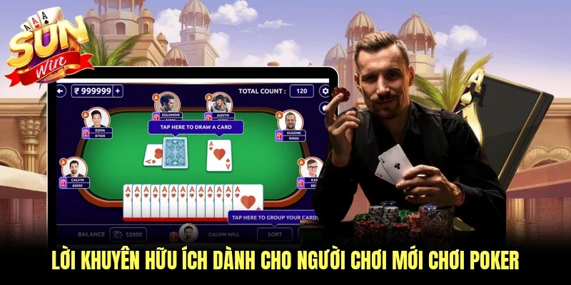  Lời khuyên hữu ích dành cho người chơi mới chơi poker