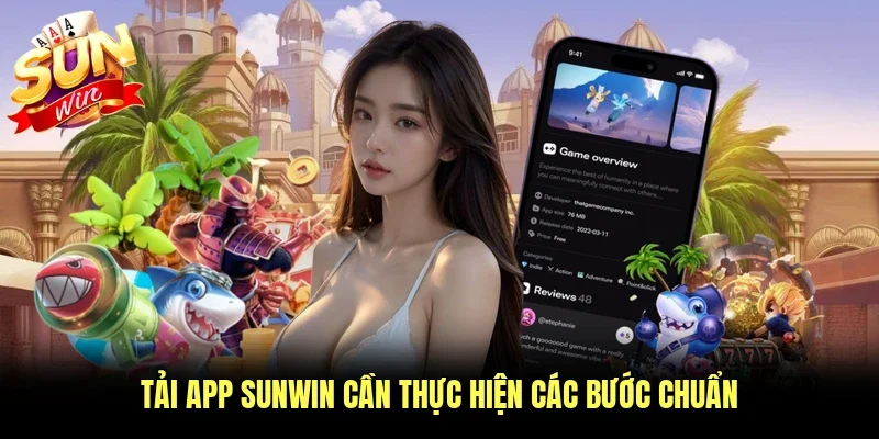 Tải app Sunwin cần thực hiện các bước chuẩn
